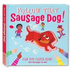 Follow That Sausage Dog!  Turn the pages to see the pictures magically change!