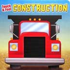 CONSTRUCTION Touch & Feel Board Book