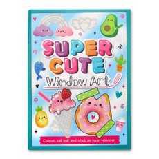 Super Cute Window Art Book (Colour, Cut Out and Stick in Your Window!)