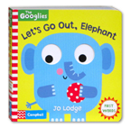 Let's Go Out, Elephant - The Googlies First Words Board Books with googly moving eyes