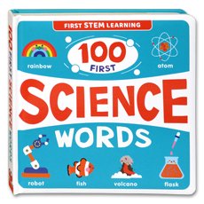 100 First Science Words - First STEM Learning Board Book