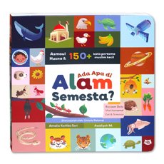 Asmaul Husna & 150+ Ada Apa di Alam Semesta? Board Book