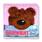 Goodnight Little Bear A Storybook You Can Snuggle!