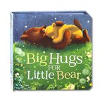 Big Hugs for Little Bear- Mini Story Board Book