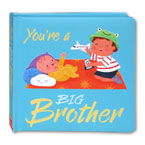 You're a Big Brother Board Book
