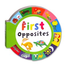 First Opposites - Roundabout Board Book