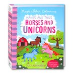 Manes and Tails Horses and Unicorns Magic Water Colouring (Magical Pictures to Paint Again and Again. Just Add Water!)
