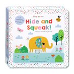 Tiny Town Hide and Squeak! A Push and Play Book Board Book (Push Elephant Through the Scenes!)
