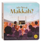 Ada Apa di Makkah? Board Book