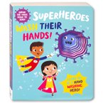 Super Heroes Wash Their Hands! Board Book 