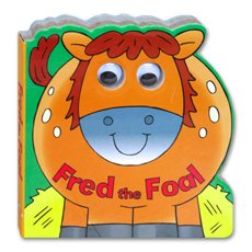 Fred the Foal Moving Eyes Board Book