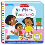 Big Steps - No More Tantrums - A Handling Tantrums Board Book (With Tips for Parents and carers)