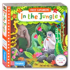 First Explorers - In the Jungle (Push Pull Slide Board Book)