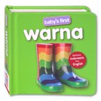 Baby's First Warna Board Book (Bhs Indonesia & Inggris)