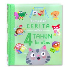 Kumpulan Cerita untuk 4 Tahun keatas (Berisi 7 Cerita - Bahasa Indonesia)