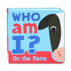 Who am I? On the Farm Lift-the-Flap Board Book