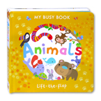 My Busy Book Animals A Lift-the-Flap Board Book
