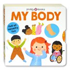 Priddy Books My Body Board Book (Full of Novelty Fun)