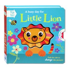 A Busy Day For Little Lion Pull the Tab! Board Book (Pull the Tab to Change the Picture!)