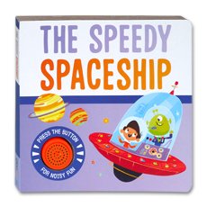 The Speedy Spaceship Sound Board Book