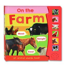 On the Farm - an Animal Sounds Board Book!