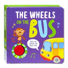 The Wheels on the Bus Melody Sound Board Book (Press the Button for Noisy Fun)