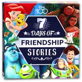 Disney 100 - 7 Days of Friendship Stories - Story Book