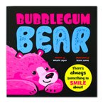 Bubblegum Bear Storybook (There's Always Something to Smile About!)