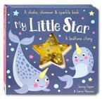 My Little Star A Bedtime Story - A Shake, Shimmer & Sparkle Book