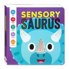 Sensory Saurus Board Book (See, Feel, Hear, Move, Learn)