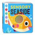Sensory Seaside Board Book (See, Feel, Hear, Move, Learn)