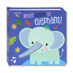 Busy Bees - Never Touch an Elephant! A Touch-and-Feel Board book
