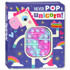 Never Pop A Unicorn! Pop It Board book