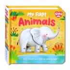 My Baby & Me - My First Animals Board Book (With touch and feel on every page)