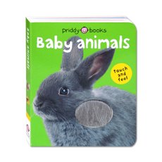 Priddy Books BABY ANIMALS Touch and Feel Board Book